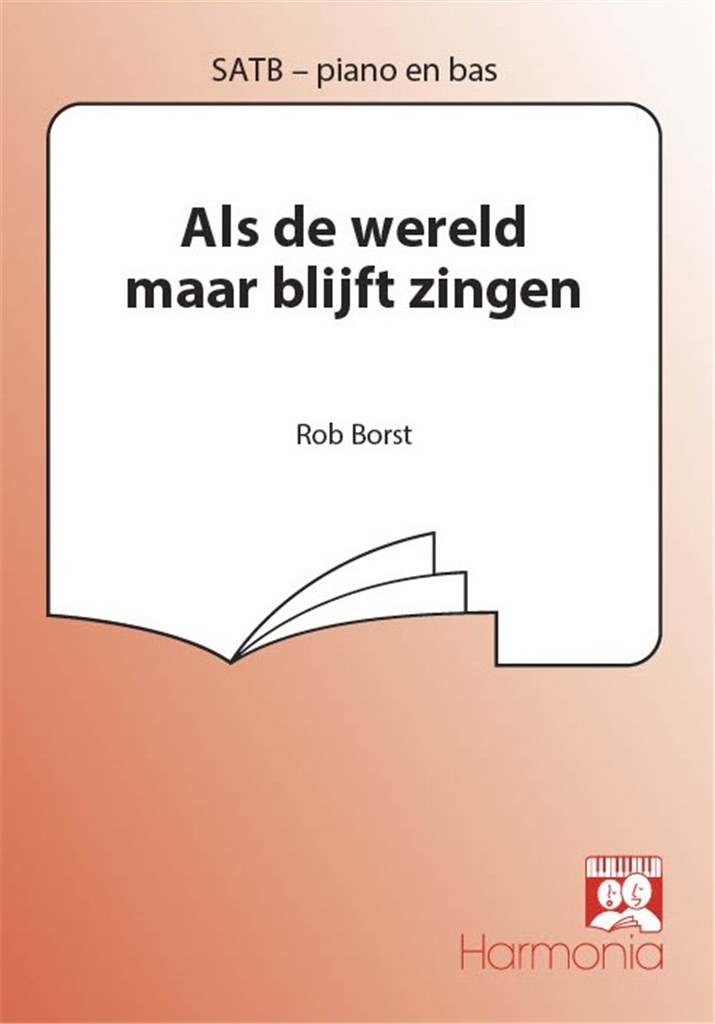 Als de wereld maar blijft zingen